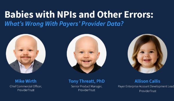 Babies With NPIs and Other Errors: What's Wrong With Payers' Provider Data? Featured Image