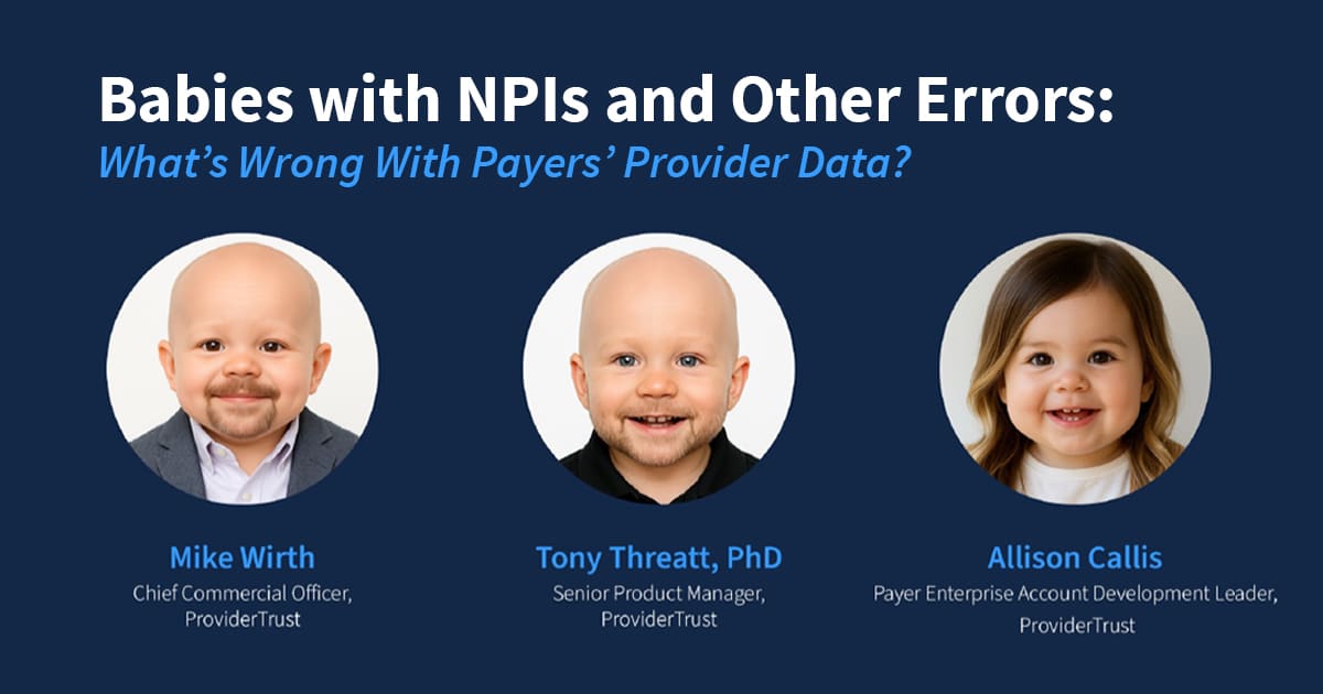 Babies With NPIs and Other Errors: What's Wrong With Payers' Provider Data? Featured Image